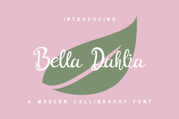 Bella Dahlia Font: Elegant Script for Handmade Labels