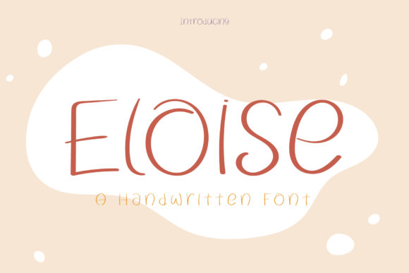 Eloise Handwritten Font: A Joyful Typeface for Small Business Branding