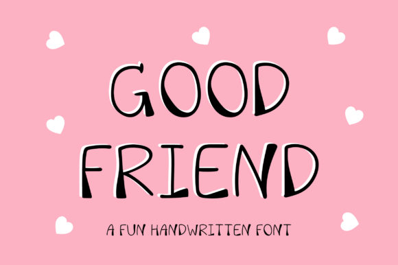 Good Friend: A Handwritten Font for Charming Editorial Design
