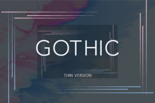 Gothic Thin: A Designer’s Review for Real Projects