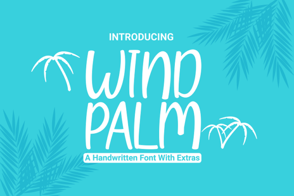 Wind Palm Font: A Handwritten Typeface for Branding
